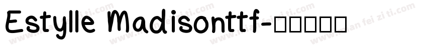 Estylle Madisonttf字体转换